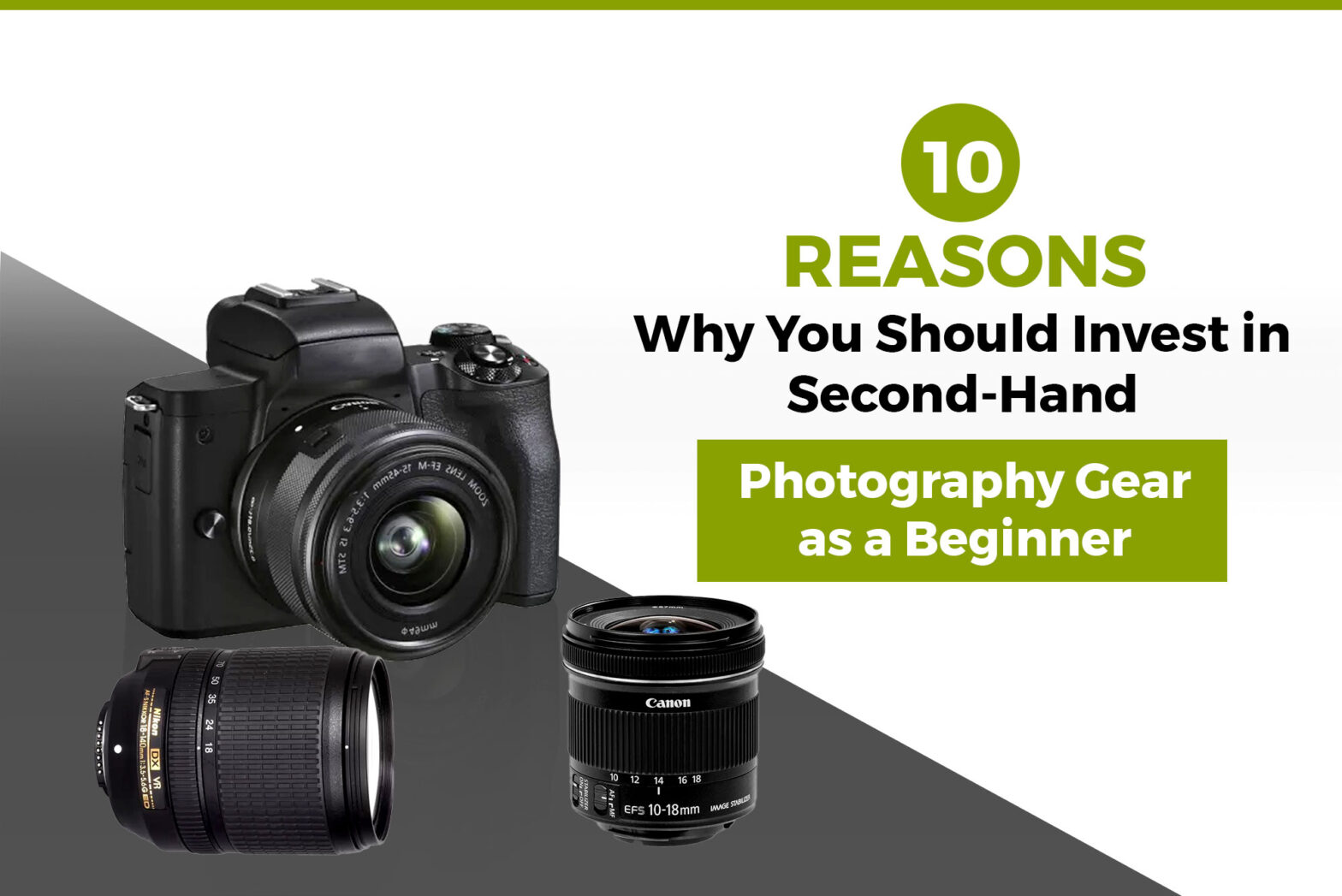 10 Reasons Why You Should Invest in Second-Hand Photography Gear as a Beginner